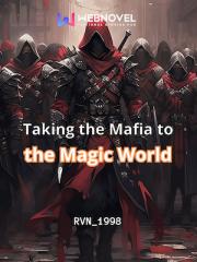 Taking the Mafia to the Magic World